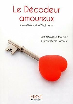 Le d?codeur amoureux - Yves-Alexandre Thalmann