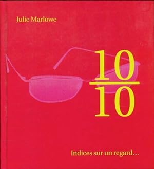 10/10 Indices sur un regard - Julie Marlowe