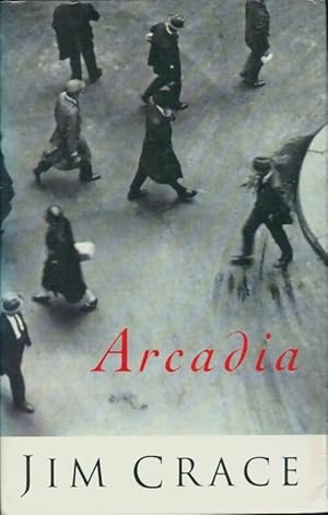 Seller image for Arcadia - Jim Crace for sale by Book Hmisphres