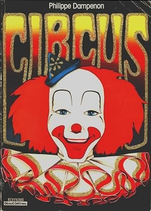 Seller image for Circus - Philippe Dampenon for sale by Book Hmisphres