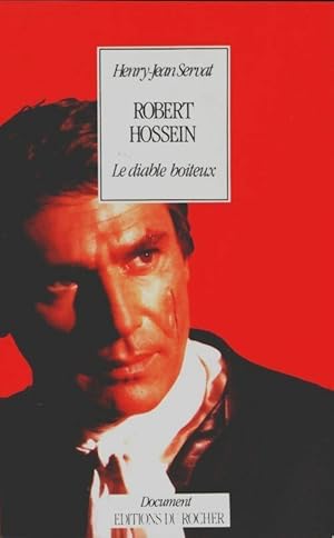 Imagen del vendedor de Robert hossein : le diable bo?teux - Henry-Jean Servat a la venta por Book Hmisphres