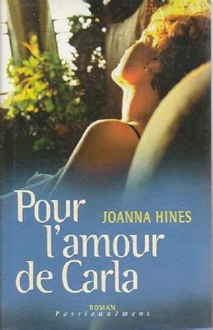 Image du vendeur pour Pour l'amour de Carla - Joanna Hines mis en vente par Book Hmisphres