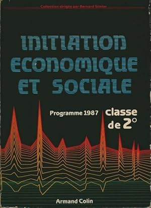 Initiation économique et sociale seconde 1987 - Collectif