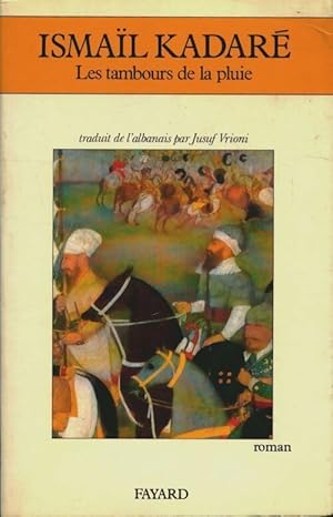 Seller image for Les tambours de la pluie - Ismail Kadar? for sale by Book Hmisphres