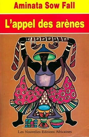 Seller image for L'appel des ar?nes - Fall Aminata Sow for sale by Book Hmisphres