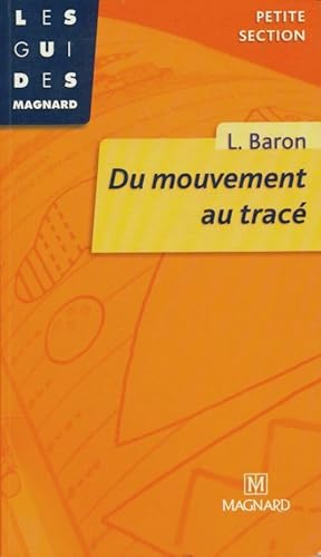 Du mouvement au trac? en petite section - L. Baron