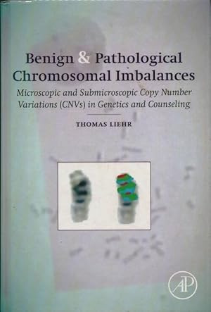 Image du vendeur pour Benign & pathological chromosomal imbalances - Thomas Liehr mis en vente par Book Hmisphres