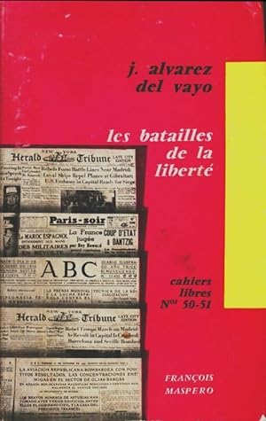 Seller image for Les batailles de la libert? - J Alvarez Del Vayo for sale by Book Hmisphres