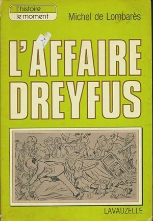 L'affaire Dreyfus - Michel De Lombar?s