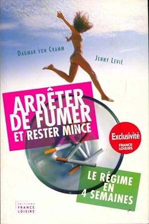 Arr ter de fumer et rester mince le r gime en 4 semaines - Dadgmar-V Cramm