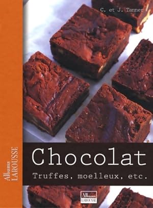 Chocolat : Truffes moelleux etc - C. Et J. Tanner