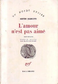 Image du vendeur pour L'amour n'est pas aim? - Hector Biancotti mis en vente par Book Hmisphres