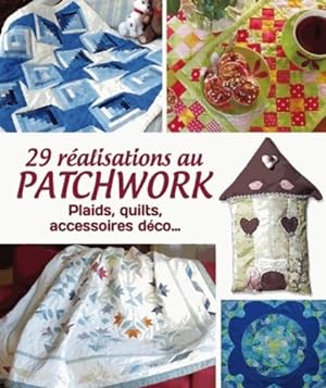 29 réalisations au patchwork - Collectif