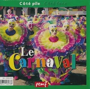 Bild des Verkufers fr Le carnaval - Michel Feuillet zum Verkauf von Book Hmisphres