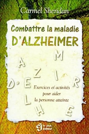 Combattre la maladie d'Alzheimer - Carmel Sheridan