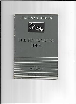 Imagen del vendedor de The nationalist idea (Bellman Books ; No.5) a la venta por Gwyn Tudur Davies