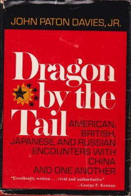 Seller image for Dragon by the Tail: American, British, Japanese, and Russian Encounters with China and One Another for sale by Robinson Street Books, IOBA