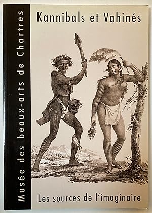 Kannibals et vahinés : les sources de l'imaginaire