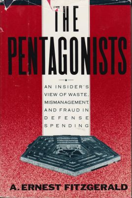 Seller image for The Pentagonists: An Insider's View of Waste, Mismanagement, and Fraud in the Defense Spending for sale by Robinson Street Books, IOBA