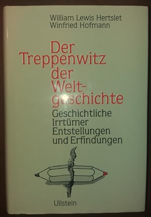 Seller image for Der Treppenwitz der Weltgeschichte. Geschichtliche Irrtmer, Entstellungen und Erfindungen.' for sale by buch-radel
