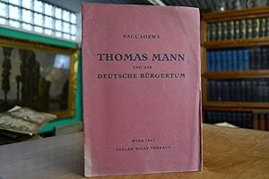 Thomas Mann und das deutsche Bürgertum. Sonderabdruck aus der Zeitschrift "Erbe und Zukunft".