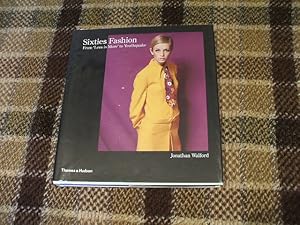 Seller image for Sixties Fashion: From Less Is More To Youthquake for sale by M & P BOOKS   PBFA MEMBER