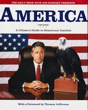 Bild des Verkufers fr America (The Book): A Citizen's Guide to Democracy Inaction zum Verkauf von Robinson Street Books, IOBA