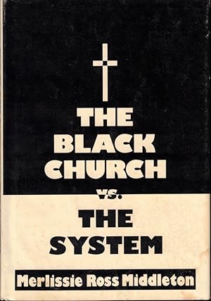 The Black Church Vs. the System