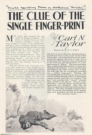 Imagen del vendedor de The Clue of the Single Fingerprint. Hunting the murderers of the president of the First National Bank of Lamar, killed in a bank raid. This is an uncommon original article from the Wide World Magazine, 1934. a la venta por Cosmo Books
