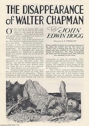 Seller image for The Disappearance of Walter Chapman. Lost in the High Sierras of California. This is an uncommon original article from the Wide World Magazine, 1934. for sale by Cosmo Books