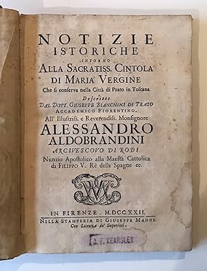 Notizie istoriche intorno alla sacratiss. cintola di Maria Vergine che si conserva nella città di...