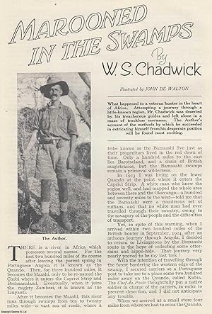 Bild des Verkufers fr Marooned in the Swamps. An adventure on the lower Quando river, Angola. This is an uncommon original article from the Wide World Magazine, 1928. zum Verkauf von Cosmo Books