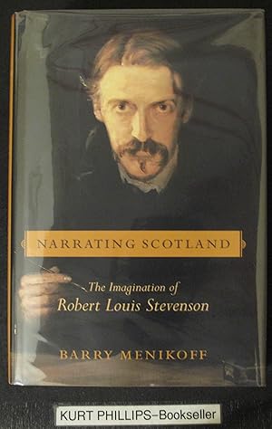 Narrating Scotland: The Imagination Of Robert Louis Stevenson