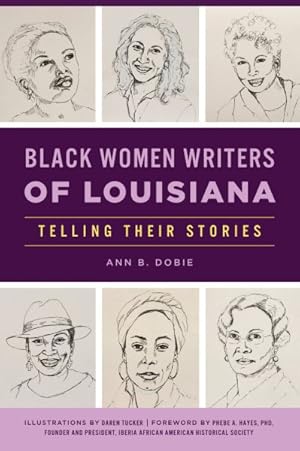 Seller image for Black Women Writers of Louisiana : Telling Their Stories for sale by GreatBookPrices