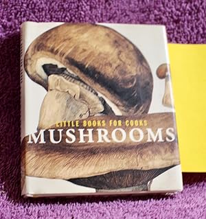 Mushrooms (Little Books for Cooks)