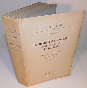LE BIENHEUREUX INNOCENT V (PIERRE DE TARENTAISE) ET SON TEMPS (1947)