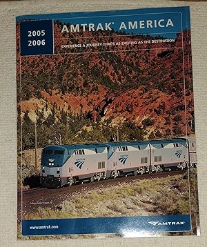 Amtrak America: Experience A Journey That's As Exciting As The Destination; 2005/2006