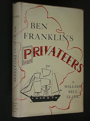 Ben Franklin's Privateers: A Naval Epic of the American Revolution