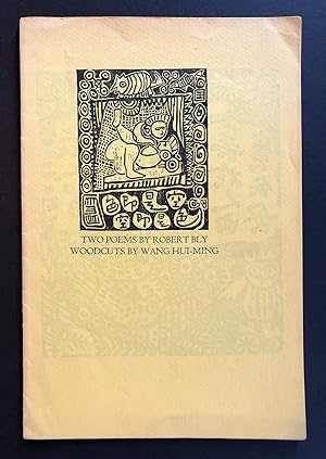 Seller image for Two Poems by Robert Bly / Woodcuts by Wang Hui-Ming for sale by Philip Smith, Bookseller