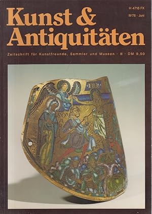 Kunst u. Antiquitäten - Zeitschrift für Kunstfreunde, Sammler und Museen III ( 1978, Juni )