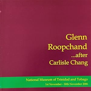 Glenn Roopchand . after Carlisle Chang