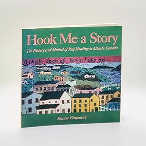 Hook Me a Story: The History and Method of Rug Hooking in Atlantic Canada