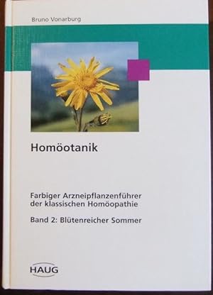 Bild des Verkufers fr Bltenreicher Sommer : Homotanik; Teil: Bd. 2. zum Verkauf von Antiquariat Blschke