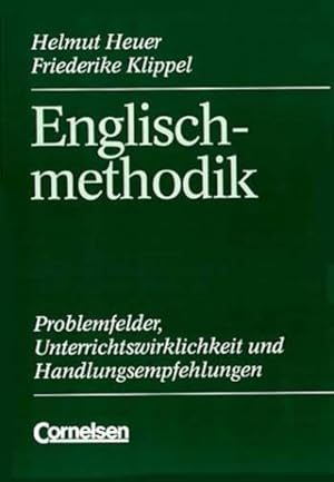 Bild des Verkufers fr Englischmethodik: Problemfelder, Unterrichtswirklichkeit und Handlungsempfehlungen zum Verkauf von Antiquariat Armebooks