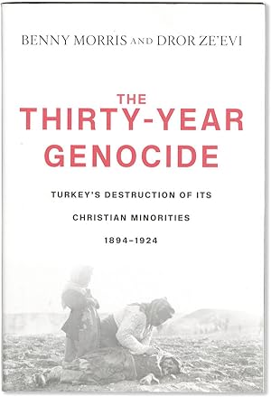 Bild des Verkufers fr The Thirty-Year Genocide: Turkey's Destruction of its Christian Minorities 1894-1924 zum Verkauf von Lorne Bair Rare Books, ABAA