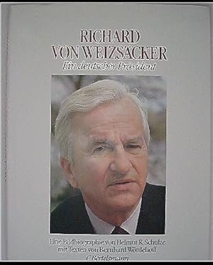 Richard von Weizsäcker. Ein deutscher Präsident (Bildbiographie)