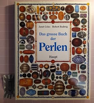 Bild des Verkufers fr Das grosse Buch der Perlen. Ein Leitfaden mit vielen praktischen Anregungen zum Gestalten von Schmuck. zum Verkauf von Druckwaren Antiquariat