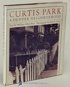 Bild des Verkufers fr Curtis Park: A Denver Neighborhood zum Verkauf von Bluebird Books (RMABA, IOBA)