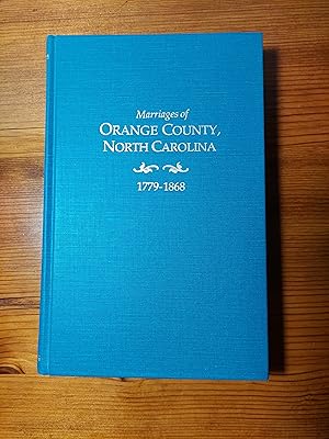 Bild des Verkufers fr Marriages of Orange County , North Carolina , 1779-1868 zum Verkauf von Randy Berry