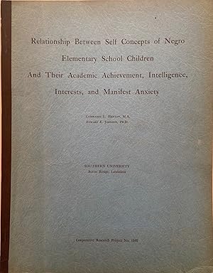 Relationship Between Self Concepts of Negro Elementary School Children and Their Academic Achieve...